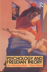 Psychology and Freudian Theory (An Introduction) by Paul Kline, 9781138158535