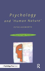 Psychology and 'Human Nature' by Peter Ashworth, 9780415213004