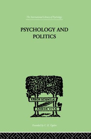 Psychology and Politics (And other Essays) by W H R Rivers, 9780415868808