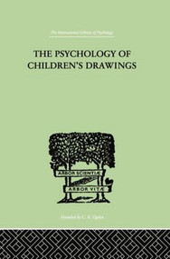 The Psychology of Children's Drawings (From the First Stroke to the Coloured Drawing) by Helga Eng, 9780415864404