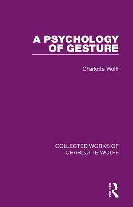 A Psychology of Gesture by Charlotte Wolff, 9781138932685