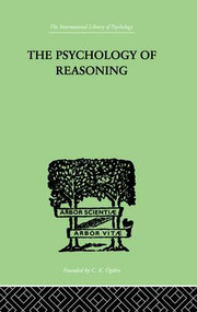 The Psychology of Reasoning by Eugenio Rignano, 9781138875050