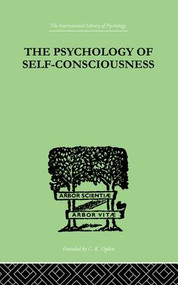 The Psychology Of Self-Conciousness by Julia Turner, 9781138875340