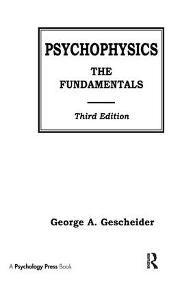 Psychophysics (The Fundamentals) by George A. Gescheider, 9781138984158