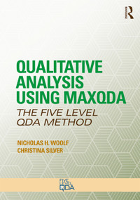 Qualitative Analysis Using MAXQDA (The Five-Level QDA™ Method) - 9781138286191 by Nicholas H. Woolf, Christina Silver, 9781138286191