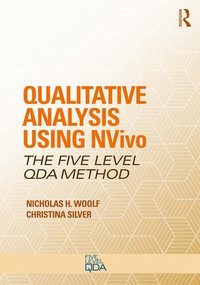 Qualitative Analysis Using NVivo (The Five-Level QDA® Method) - 9781138743670 by Nicholas H. Woolf, Christina Silver, 9781138743670