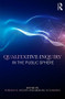 Qualitative Inquiry in the Public Sphere - 9781138309517 by Norman K. Denzin, Michael D. Giardina, 9781138309517