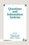Questions and Information Systems by Thomas W. Lauer, Eileen Peacock, Arthur C. Graesser, 9780805810189