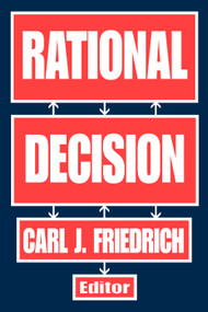 Rational Decision - 9780202309743 by Carl Friedrich, 9780202309743