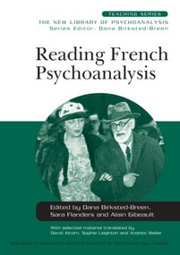 Reading French Psychoanalysis by Dana Birksted-Breen, Sara Flanders, Alain Gibeault, 9780415485036