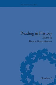 Reading in History (New Methodologies from the Anglo-American Tradition) by Bonnie Gunzenhauser, 9781138663268