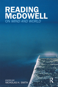 Reading McDowell (On Mind and World) - 9780415212137 by Nicholas Smith, 9780415212137