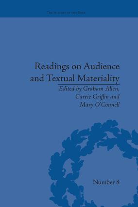 Readings on Audience and Textual Materiality by Carrie Griffin, Graham Allen, Mary O'Connell, 9781138664487