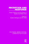 Reception and Response (Hearer Creativity and the Analysis of Spoken and Written Texts) by Graham McGregor, R. S. White, 9781138959576