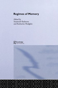 Regimes of Memory by Katharine Hodgkin, Susannah Radstone, 9780415511049