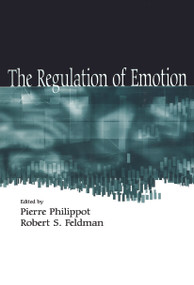 The Regulation of Emotion - 9780415652698 by Pierre Philippot, Robert S. Feldman, 9780415652698