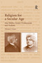 Religion for a Secular Age (Max Müller, Swami Vivekananda and Vedānta) by Thomas J. Green, 9780367596859