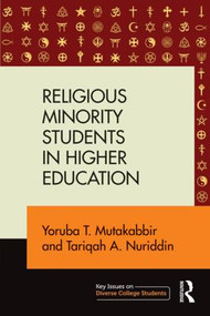 Religious Minority Students in Higher Education by Yoruba T. Mutakabbir, Tariqah A. Nuriddin, 9781138820845