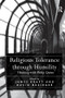 Religious Tolerance through Humility (Thinking with Philip Quinn) by David Basinger, James Kraft, 9781138276109