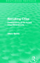 Remaking Cities (Routledge Revivals) (Contradictions of the Recent Urban Environment) by Alison Ravetz, 9780415855952