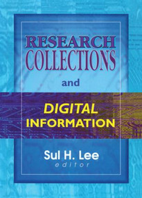 Research Collections and Digital Information by Sul H Lee, 9780789013484