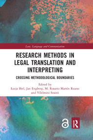Research Methods in Legal Translation and Interpreting (Crossing Methodological Boundaries) by Łucja Biel, Jan Engberg, Rosario Martín Ruano, Vilelmini Sosoni, 9780367730000
