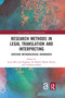 Research Methods in Legal Translation and Interpreting (Crossing Methodological Boundaries) by Łucja Biel, Jan Engberg, Rosario Martín Ruano, Vilelmini Sosoni, 9780367730000