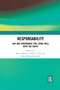ResponsAbility (Law and Governance for Living Well with the Earth) by Betsan Martin, Linda Te Aho, Maria Humphries-Kil, 9780367734053