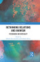 Rethinking Relations and Animism (Personhood and Materiality) by Miguel Astor-Aguilera, Graham Harvey, 9780367584887
