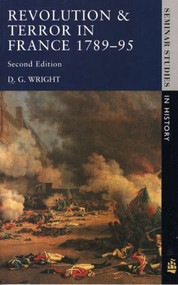 Revolution & Terror in France 1789 - 1795 by D. G. Wright, 9780582003798