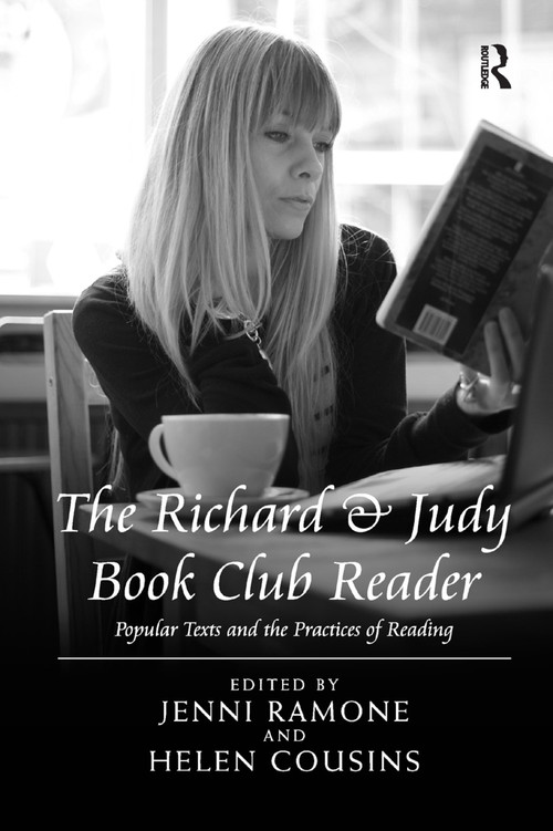 The Richard & Judy Book Club Reader (Popular Texts and the Practices of Reading) by Helen Cousins, Jenni Ramone, 9781138379626