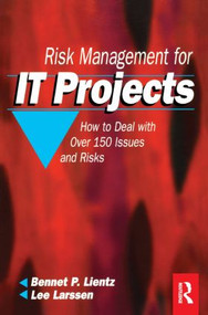 Risk Management for IT Projects by Bennet Lientz, Lee Larssen, 9780750682312