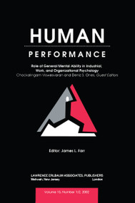 Role of General Mental Ability in industrial, Work, and Organizational Psychology (A Special Double Issue of human Performance) by Chockalingam Viswesvaran, Deniz S. Ones, 9780805896848