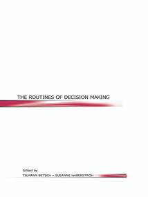 The Routines of Decision Making by Tilmann Betsch, Susanne Haberstroh, 9780415652735