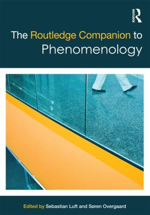 The Routledge Companion to Phenomenology by Sebastian Luft, Soren Overgaard, 9780415858410