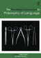 Routledge Companion to Philosophy of Language by Gillian Russell, Delia Graff Fara, 9781138776180