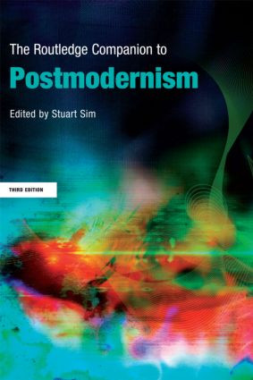 The Routledge Companion to Postmodernism by Stuart Sim, 9780415583329