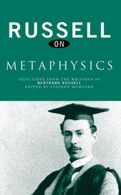 Russell on Metaphysics (Selections from the Writings of Bertrand Russell) by Bertrand Russell, Stephen Mumford, 9780415277457