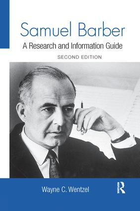 Samuel Barber (A Research and Information Guide) - 9781138985629 by Wayne Wentzel, 9781138985629