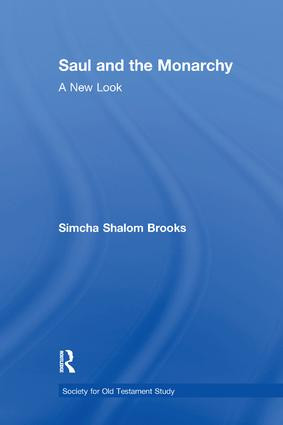 Saul and the Monarchy: A New Look by Simcha Shalom Brooks, 9781138262881