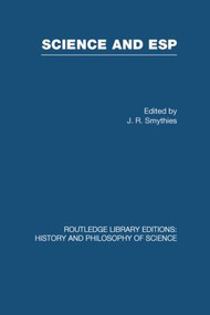 Science and ESP by J R Smythies, 9780415850483