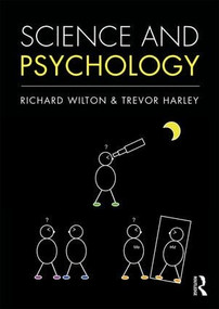 Science and Psychology by Richard Wilton, Trevor Harley, 9781138693807