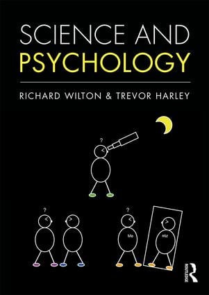 Science and Psychology by Richard Wilton, Trevor Harley, 9781138693807