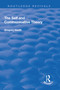 The Self and Communicative Theory by Gregory Heath, 9781138713307