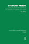 Sigmund Freud (RLE: Freud) (His Personality, his Teaching and his School) by Fritz Wittels, 9781138981904