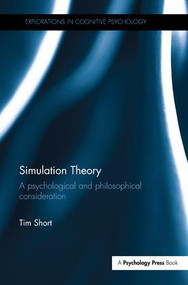 Simulation Theory (A psychological and philosophical consideration) - 9781138294349 by Tim Short, 9781138294349