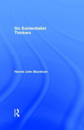 Six Existentialist Thinkers - 9780415050982 by Harold John Blackham, 9780415050982