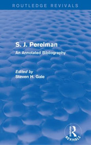 S. J. Perelman (An Annotated Bibliography) - 9781138950313 by Steven H. Gale, 9781138950313