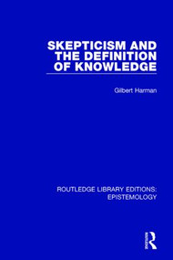 Skepticism and the Definition of Knowledge - 9781138910188 by Gilbert Harman, 9781138910188