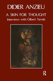 A Skin for Thought (Interviews with Gilbert Tarrab on Psychology and Psychoanalysis) by Didier Anzieu, Gilbert Tarrab, 9780946439867